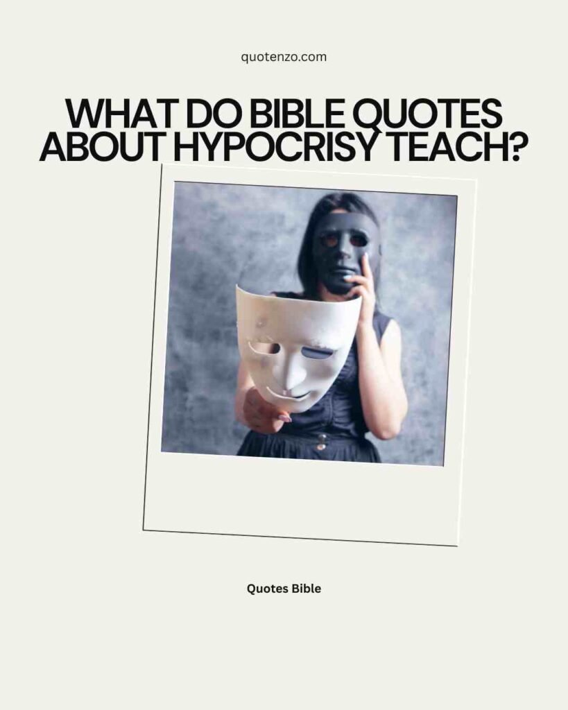 Bible Quotes About Hypocrisy